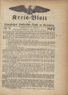 Kreis Blatt des Königlichen Landraths-Amts zu Graudenz 1873.02.21 nr 8