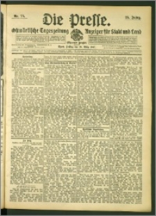 Die Presse 1907, Jg. 25, Nr. 75 Zweites Blatt, Drittes Blatt