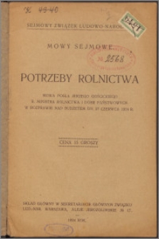 Potrzeby rolnictwa : mowa posła Jerzego Gościckiego b. ministra rolnictwa i dóbr państwowych w rozprawie nad budżetem dn. 27 czerwca 1924 r.