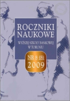 Roczniki Naukowe Wyższej Szkoły Bankowej w Toruniu nr 8/2009