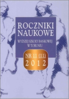 Roczniki Naukowe Wyższej Szkoły Bankowej w Toruniu nr 11/2012