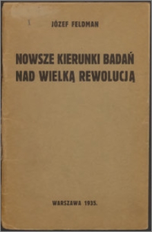 Nowsze kierunki badań nad Wielką Rewolucją