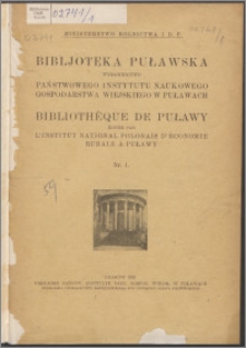 Państwowy Instytut Naukowy Gospodarstwa Wiejskiego w Puławach w walce z księgosuszem w Polsce = The Government Institute for agricultural research in Puławy in its flight with the cattle plague (Pestis bovina)in Poland