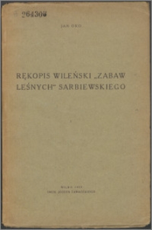 Rękopis wileński "Zabaw leśnych" Sarbiewskiego