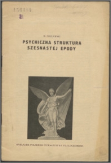 Psychiczna struktura szesnastej epody