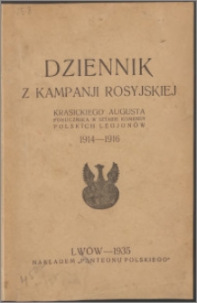 Dziennik z kampanji rosyjskiej Krasickiego Augusta, porucznika w Sztabie Komendy Polskich Legjonów, 1914-1916