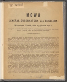 Mowa Jenerał-Gubernatora von Beselera: Warszawa, Zamek, dnia 15 grudnia 1916 r. : stenogram urzędowy.