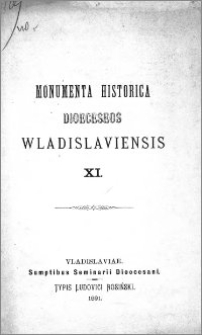 Monumenta Historica Dioeceseos Wladislaviensis. T. 11