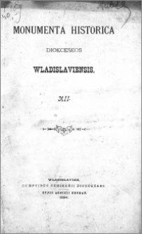 Monumenta Historica Dioeceseos Wladislaviensis. T. 12