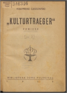 "Kulturtraeger" : powieść. Cz. 2