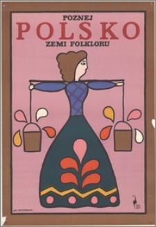 Poznej Polsko Zemi Folkloru
