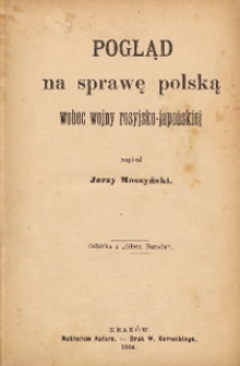 Pogląd na sprawę polską wobec wojny rosyjsko-japońskiej