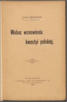 Wobec wznowienia kwestii polskiej