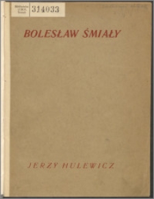 Bolesław Śmiały : dramat