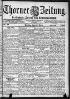 Thorner Zeitung 1904, Nr. 62 Erstes Blatt