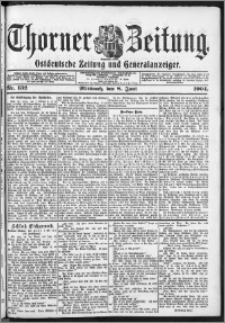 Thorner Zeitung 1904, Nr. 132 + Beilage