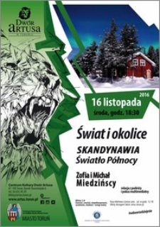 Świat i okolice : Skandynawia Światło Północy : Zofia i Michał Miedzińscy : 16 listopada 2016