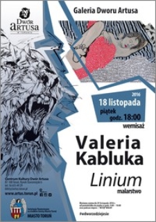 Valeria Kabluka : Linium : malarstwo : wernisaż 18 listopada 2016