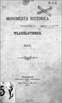 Monumenta Historica Dioeceseos Wladislaviensis. T. 22