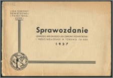 Sprawozdanie Obwodu Miejskiego Ligi Obrony Powietrznej i Przeciwgazowej w Toruniu za 1937 rok