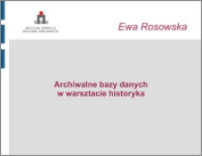 Archiwalne bazy danych w warsztacie historyka