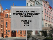 PANkreator – wspólny projekt cyfrowy – PAN Biblioteki Gdańskiej, Instytutu Kultury Miejskiej oraz społeczności Koduj dla Polski