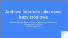 Archiwa Internetu jako nowe bazy źródłowe