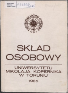 Skład Osobowy Uniwersytetu Mikołaja Kopernika w Toruniu 1985
