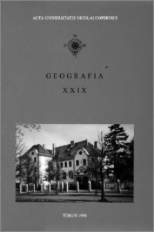 Acta Universitatis Nicolai Copernici. Nauki Matematyczno-Przyrodnicze. Geografia, z. 29 (103), 1999