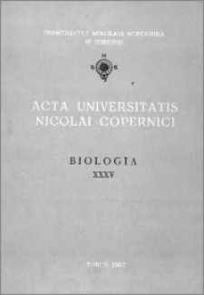 Acta Universitatis Nicolai Copernici. Nauki Matematyczno-Przyrodnicze. Biologia, z. 35 (72), 1987