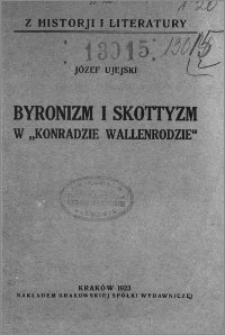 Byronizm i skottyzm w "Konradzie Wallenrodzie"