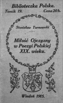 Miłość Ojczyzny w poezyi Polskiej XIX wieku