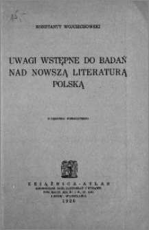 Uwagi wstępne do badań nad nowszą literaturą polską : z rękopisu pośmiertnego