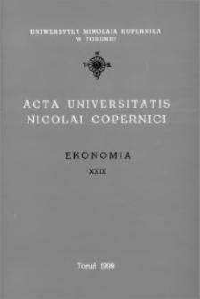 Acta Universitatis Nicolai Copernici. Nauki Humanistyczno-Społeczne. Ekonomia, z. 29 (329), 1999