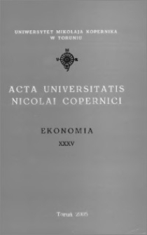 Acta Universitatis Nicolai Copernici. Nauki Humanistyczno-Społeczne. Ekonomia, z. 35 (369), 2005