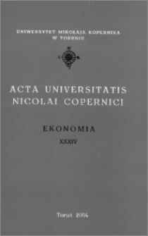 Acta Universitatis Nicolai Copernici. Nauki Humanistyczno-Społeczne. Ekonomia, z. 34 (368), 2004