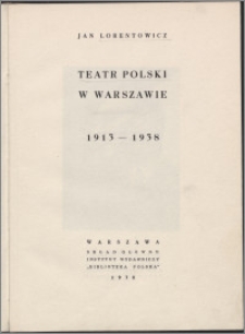 Teatr Polski w Warszawie : 1913-1938