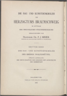 Die Bau- und Kunstdenkmäler der Stadt Wolfenbüttel : mit Ausschluss der Stadt Wolfenbüttel