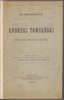 Andrzej Towiański : studyum psychologiczne