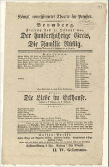 [Afisz:] Der hundertjährige Greis, oder Die Familie Rüstig. Komisches Liederspiel in 2 Aufzügen von L. Angeln