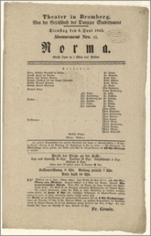[Afisz:] Norma. Große Oper in 2 Akten von Bellini