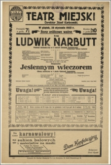 [Afisz:] Ludwik Narbutt. Poemat dramatyczny w 3 aktach Stefanji Tuchołkowej