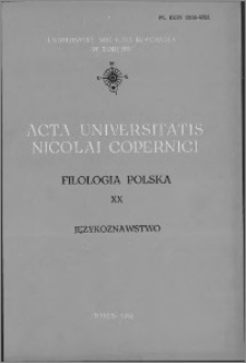 Acta Universitatis Nicolai Copernici. Nauki Humanistyczno-Społeczne. Filologia Polska, z. 20 (125), 1982