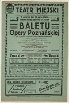 [Afisz:] Jedyny występ gościnny art.-solist. Baletu Opery Poznańskiej