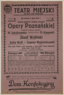 [Afisz:] Jedyny gościnny występ Opery Poznańskiej