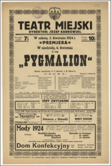 [Afisz:] Pygmalion. Utwór sceniczny w 5 aktach G. B. Shaw'a