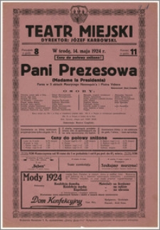 [Afisz:] Pani Prezesowa (Madame la Presidente). Farsa w 3 aktach Maurycego Hennequin'a i Piotra Vebera