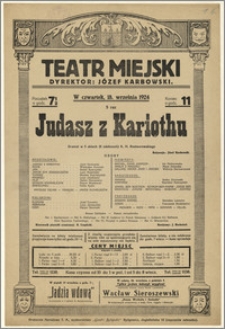[Afisz:] Judasz z Kariothu. Dramat w 5 aktach (6 odsłonach) K. H. Rostworowskiego