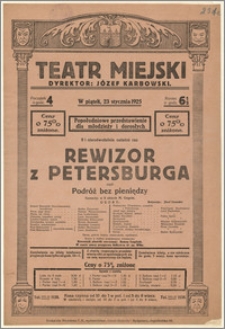 [Afisz:] Rewizor z Petersburga czyli Podróż bez pieniędzy. Komedja w 5 aktach M. Gogola