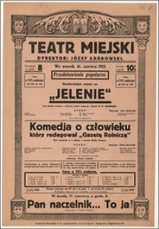 [Afisz:] Jelenie. Trzy dialogi sceniczne, z których ostatni tragiczny. Napisał M. M. Winiarski